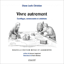 Vivre autrement [nouvelle dition]