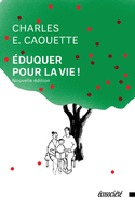 Eduquer, pour la vie!