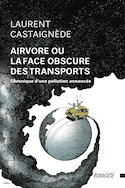 Airvore ou la face obscure des transports