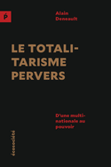 Totalitarisme pervers (Le)