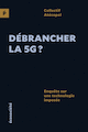 Dbrancher la 5G?