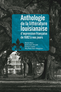 Anthologie de la littrature louisianaise d'expression franaise