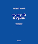 Moments fragiles [nouvelle dition]