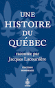 Une histoire du Qubec [nouvelle dition]