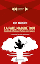 Paix, malgr tout (La)