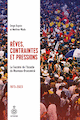 Rves, contraintes et pressions