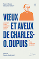 Vux et aveux de Charles O. Dupuis