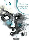 Dernier chant d'Orphe (Le)