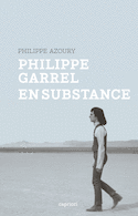 Philippe Garrel, en substance