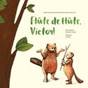 Flte de flte, Victor !