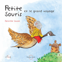 Petite Souris et le grand voyage