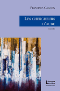 Chercheurs d'aube (Les)