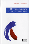 De vieilles dames et autres histoires