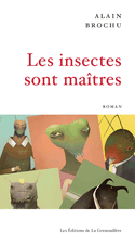 Insectes sont matres (Les)