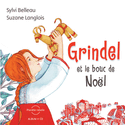 Grindel et le bouc de Nol + CD