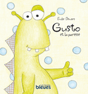 Gusto et la paresse