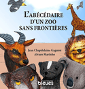 Abécédaire d'un zoo sans frontières