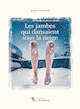 Jambes qui dansaient sous la neige (Les)