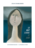 Nuit comme le jour (La)