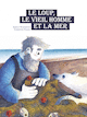 Loup, le vieil homme et la mer (Le)