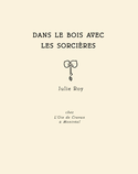 Dans le bois avec les sorcières