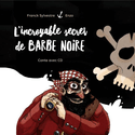 Incroyable secret de Barbe Noire (L') [nouvelle dition]