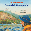 Aventures de Samuel de Champlain (Les) [nouvelle dition]