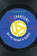 27 chansons qui ont marqu le Qubec