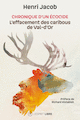 Chronique d'un cocide : l'effacement des caribous de Val-d'Or