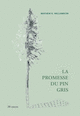 Promesse du pin gris (La)