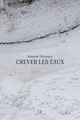Crever les eaux