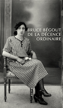 De la dcence ordinaire [nouvelle dition]