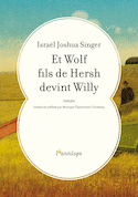 Et Wolf fils de Hersh devint Willy