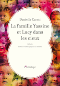 Famille Yassine et Lucy dans les cieux (La)