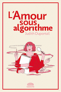 Amour sous algorithme (L')