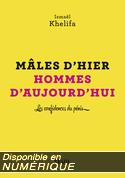 M�les d'hier, hommes d'aujourd'hui