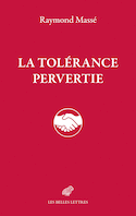 Tolérance pervertie (La)