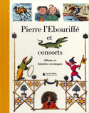 Pierre l'bouriff et consorts