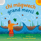 chi miigwech, grand merci
