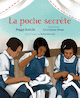 Poche secrète (La)