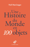 Une histoire du monde en 100 objets