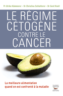 Rgime ctogne contre le cancer (Le)