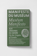 Manifeste du Musum : Aux origines du genre [dition bilingue]