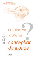 Qu'est-ce qu'une conception du monde?