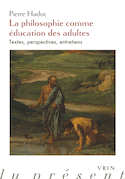 Philosophie comme ducation des adultes (La)