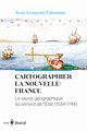 Cartographier la Nouvelle-France
