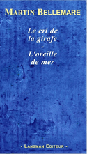 Cri de la girafe (Le) - Oreille de mer (L')