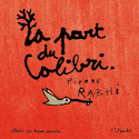 Part du colibri (La) [illustre]