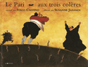 Pari aux trois colres (Le)