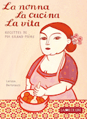 Nonna, la cucina, la vita (La)